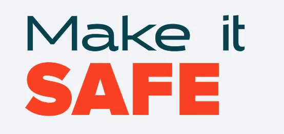 Make it Safe